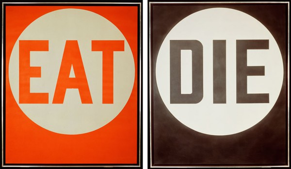 Arthur Carr:   What are your associations to “Eat.”  Robert Indiana:   The first, the first association, Arthur, and the most important one as far as painting is concerned, is, of course, the fact that “Eat” was the last word that my mother said before she died. And the whole “Eat—Die” diptych series of paintings is related to that one specific experience. Then, of course, “Eat” goes back much father and fills a large, shall we say, part of my life because my, well – first of all, back even further, it always seemed the, shall we say, the happiest moments of my childhood and those which were most exciting were these big family reunions where, where eating was the most important thing.”     Excerpt from The Reminiscences of Robert Indiana, 1965, interview with Robert Indiana by Arthur Carr. Image via the artist's official page.