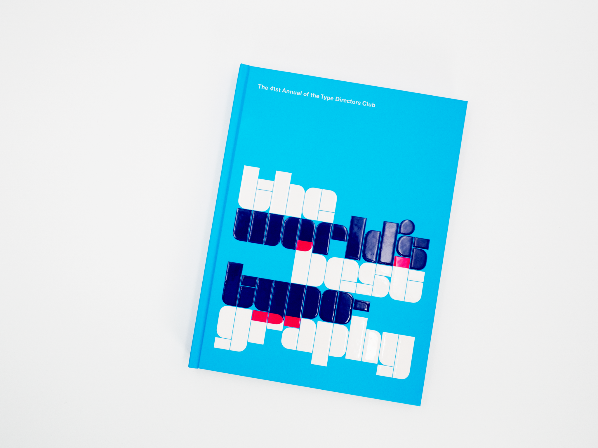 The World’s Best Type and Typography: The Annual of the Type Directors Club (Typography 41) by TDC