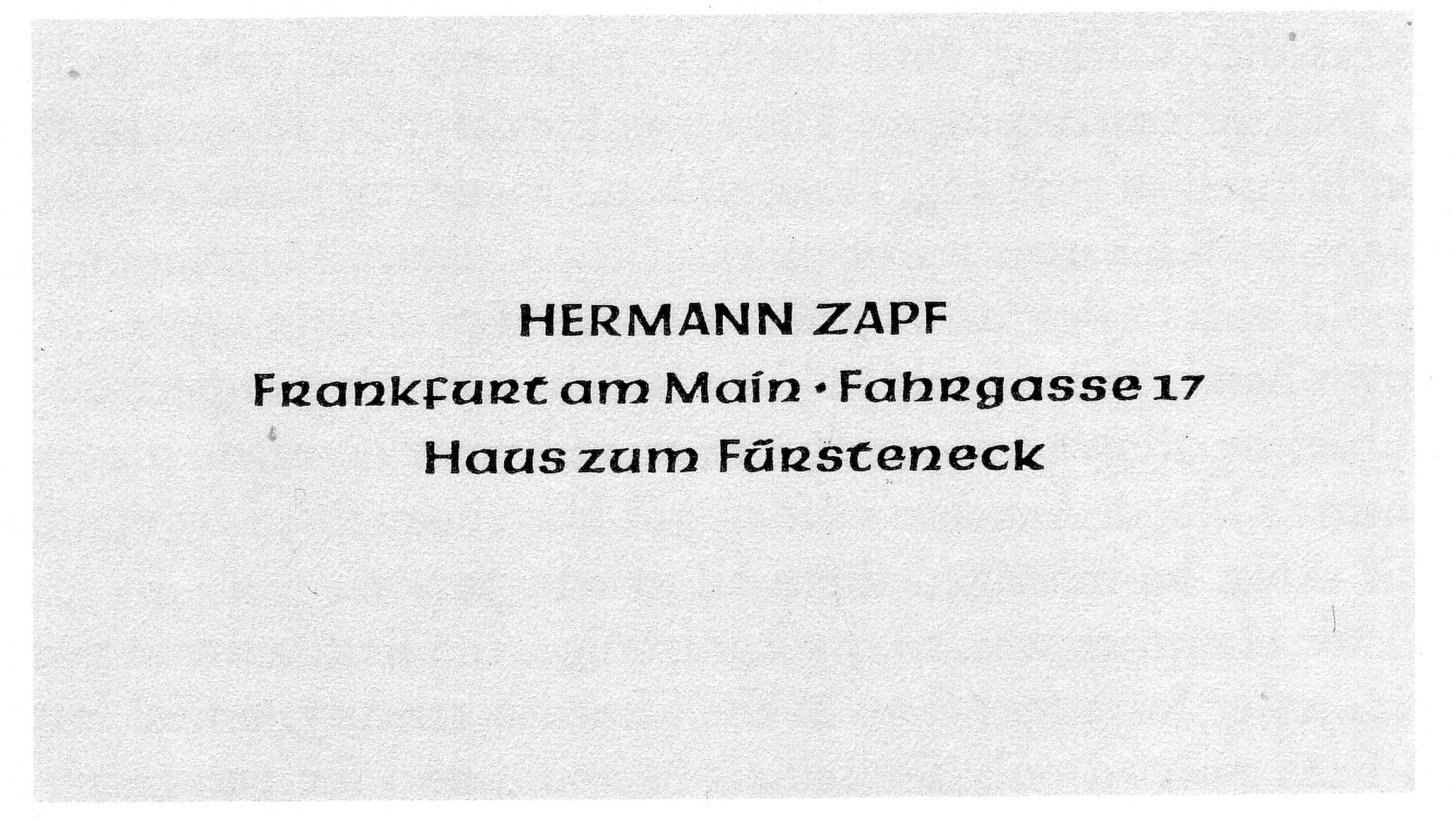 "In 1938, the young Hermann Zapf moved from Nuremberg to Frankfurt am Main to work at Paul Koch’s student in the Haus zum Fürsten­eck. The Pindar typeface Hammer cut had been cast in one trial size by Gebr. Klingspor in 1935 and Paul Koch had a font of it in his studio. This business card, composed by Zapf in Pindar, is the first item he ever printed. Zapf remained at the Haus zum Fürsteneck until he was drafted into national service, in the month’s leading up to Germany’s invasion of Poland on September 1, 1939, and the beginning of the Second World War. Neither Paul Koch nor the Haus zum Fürsteneck survived the war. Scan from Hammer 1981: 113." Image via TypeOff