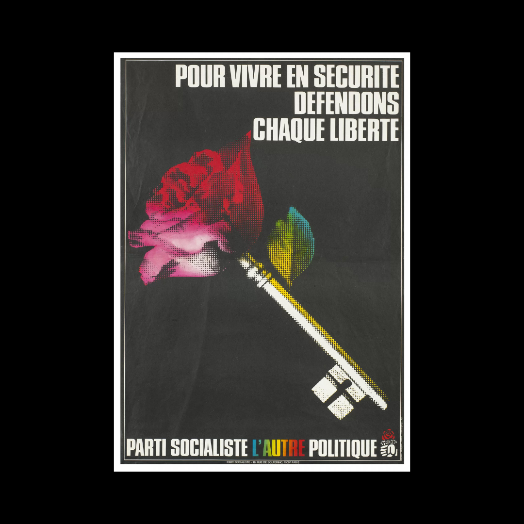 Claude Baillargeon, Affiche « Pour vivre en sécurité défendons chaque liberté. Parti socialiste l’autre politique », 1981 Sérigraphie © Les Arts Décoratifs / Jean Tholance